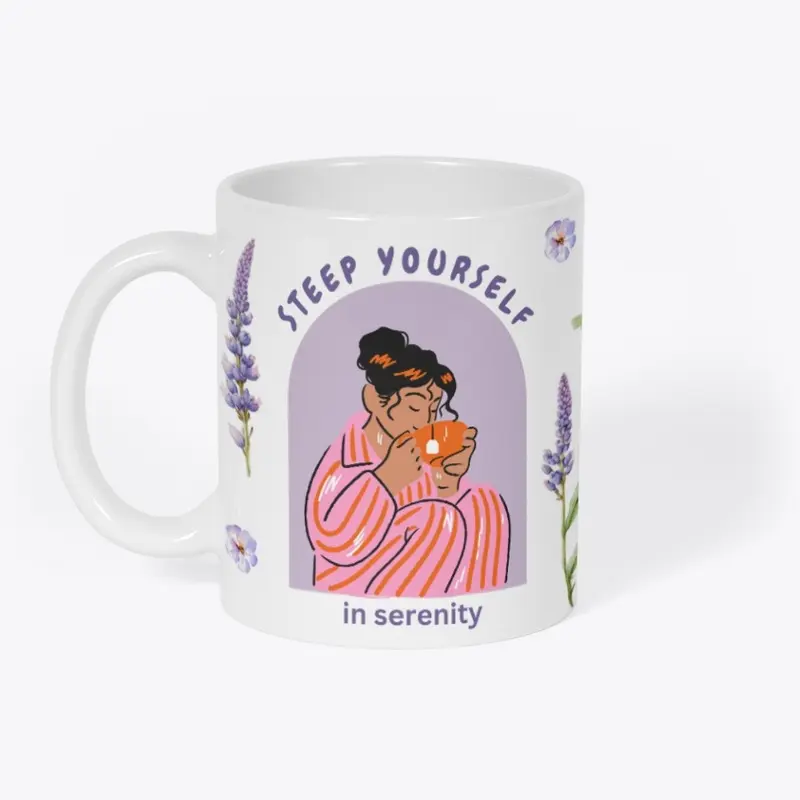 Steep Yourself In Serenity Mug